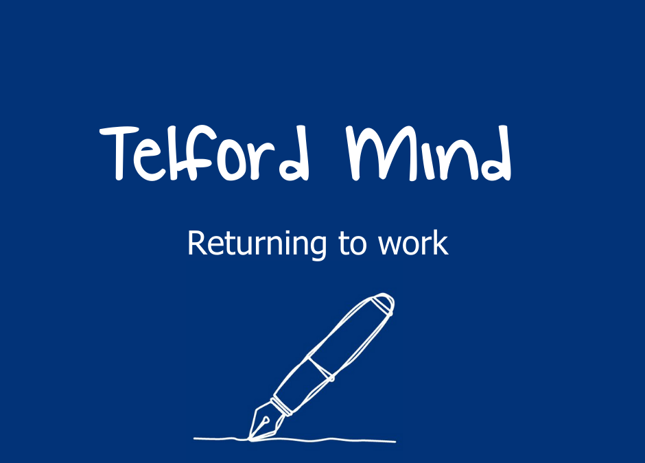 Telford Mind – Returning to Work